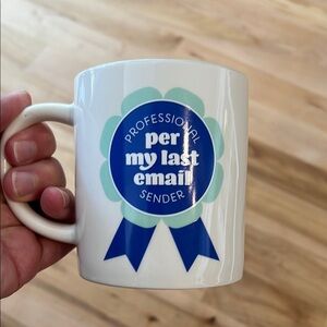 Professional “per my last email” blue and white coffee tea mug cup